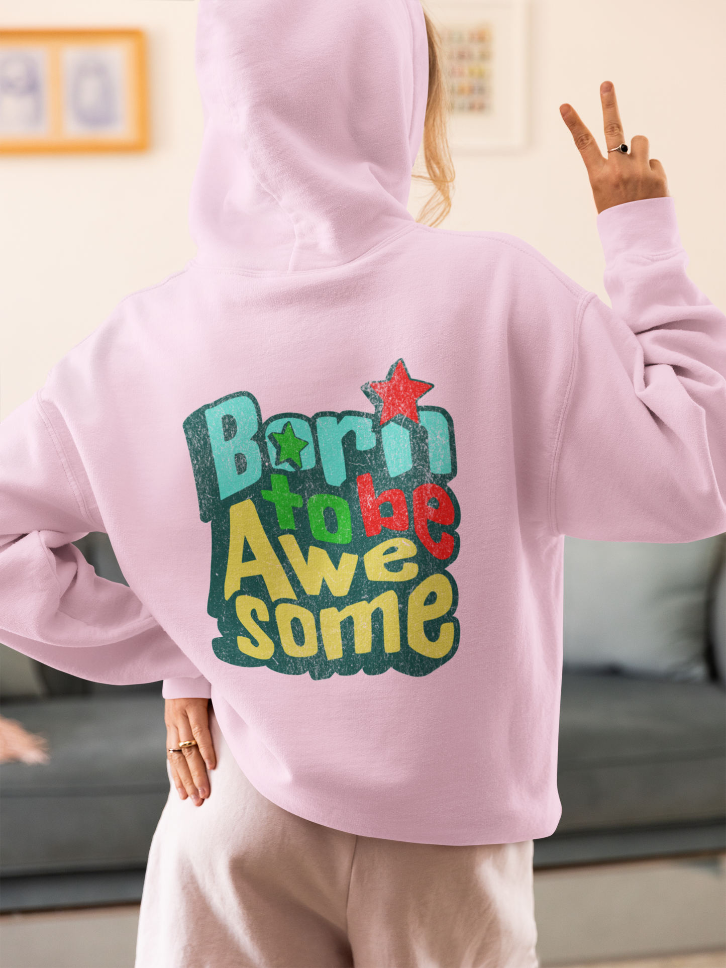 Born to Be Awesome Graphic Unisex Hoodie