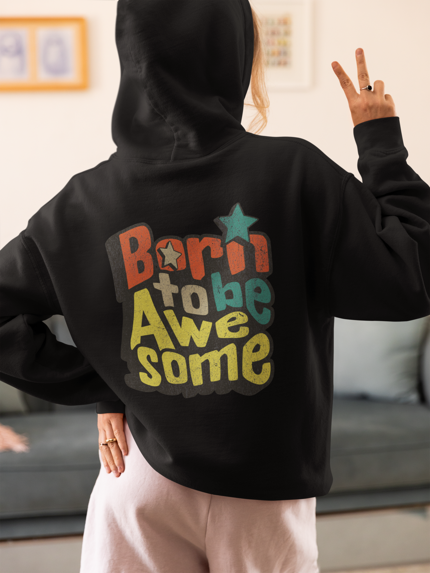 Born to Be Awesome Graphic Unisex Hoodie