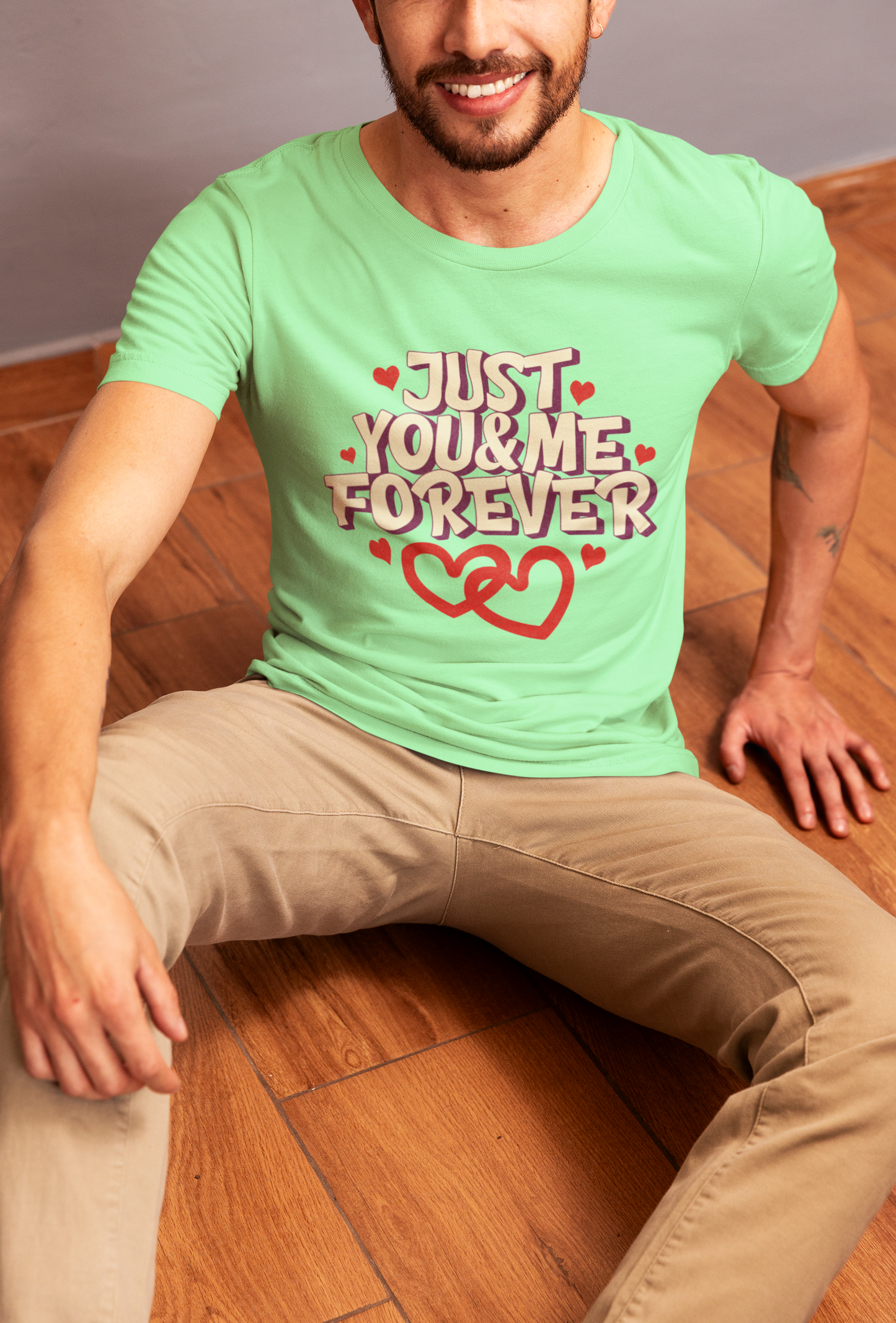 Just You & Me Forever - Men's Valentine T-Shirt