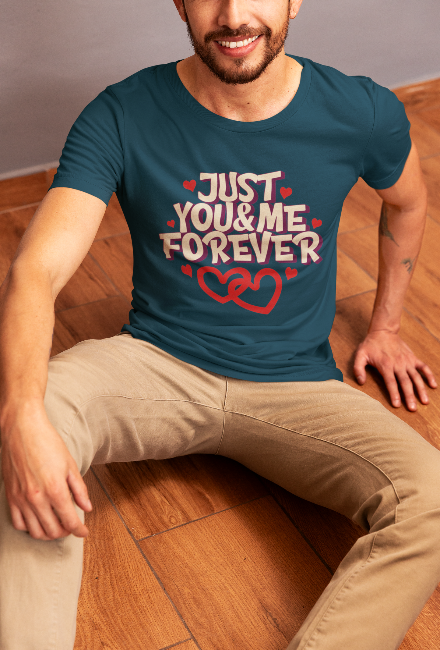 Just You & Me Forever - Men's Valentine T-Shirt