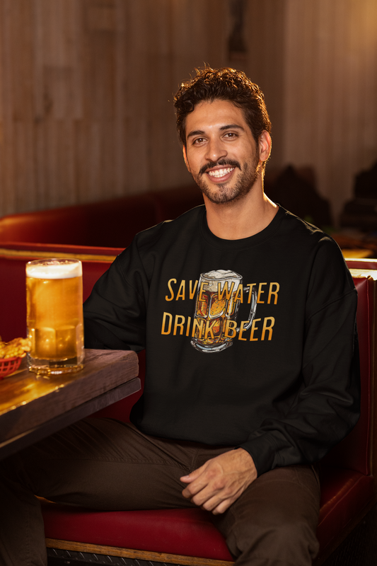 Save Water Drink Beer Sweatshirt – Funny Beer Lover's Clothing