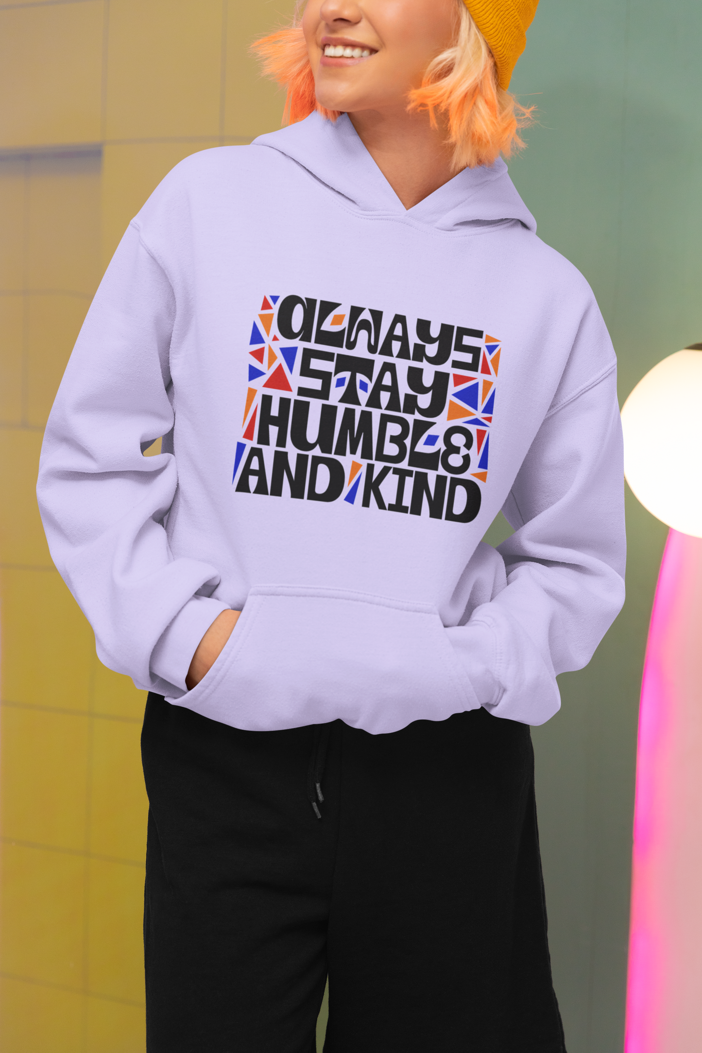 Always Stay Humble and Kind Unisex Hoodie | Inspirational Cozy Hoodie