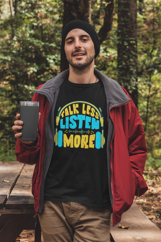 Talk Less, Listen More Graphic Men's Tee
